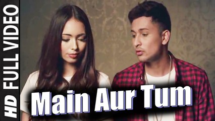 Main Aur Tum (Full Video) Zack Knight | New Song 2015 HD