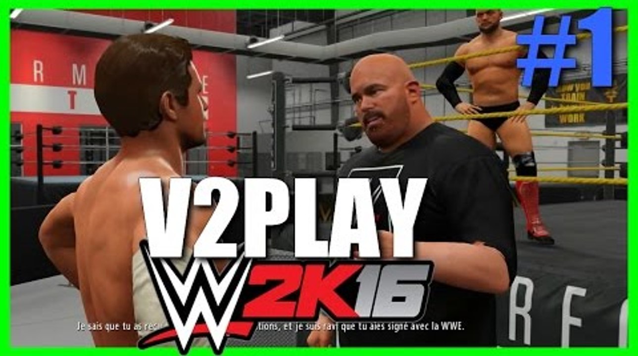 WWE 2K16 Ma Carrière - V2PLAY #1