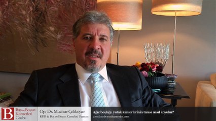 Ağız boşluğu yutak kanserlerinin tanısı nasıl koyulur? - Op. Dr. Mazhar Çelikoyar