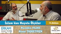 98) İslam'dan Hayata Ölçüler - 74 - (Siyasete Ömer Fermanı) - Nureddin Yıldız/Ahmet Taşgetiren