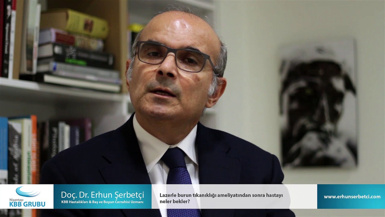 Lazerle burun tıkanıklığı ameliyatından sonra hastayı neler bekler? - Doç. Dr. Erhun Şerbetçi