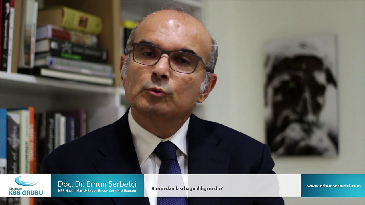 Burun damlası bağımlılığı nedir? - Doç. Dr. Erhun Şerbetçi