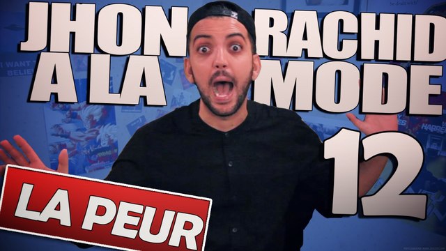 JHON RACHID-JHON RACHID A LA MODE 12 - La Peur