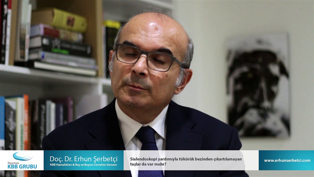 Sialendoskopi yardımıyla tükürük bezinden çıkartılamayan taşlar da var mıdır? - Doç. Dr. Erhun Şerbetçi