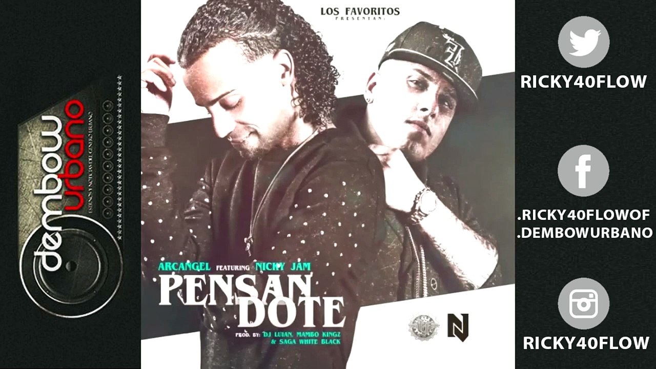 Arcangel Ft Nicky Jam Pensandote (Romantic) Los Favoritos
