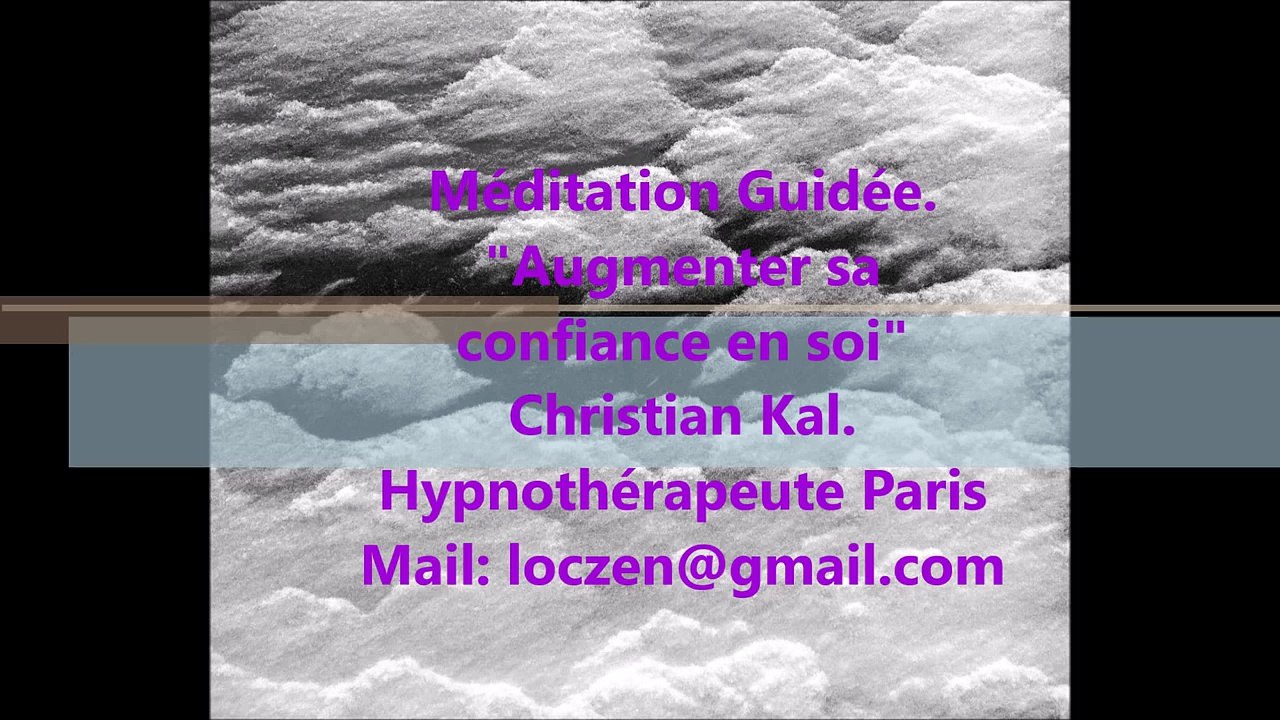 Méditation guidée: Augmenter sa confiance en soi.