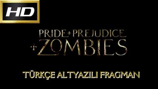 Pride And Prejudice And Zombies [Türkçe Altyazılı Fragman]