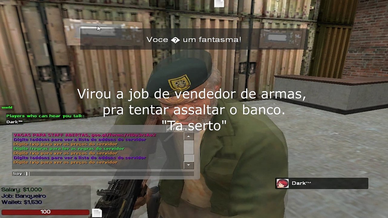 Dark arruinando o servidor.