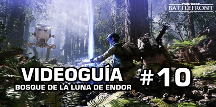 Star Wars: Battlefront, Vídeo Guía: 10- Bosque de la Luna de Endor.