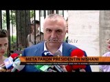 Meta takon Presidentin Nishani - Top Channel Albania - News - Lajme