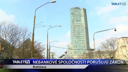 NEBANKOVÉ SPOLOČNOSTI PORUŠUJÚ ZÁKON