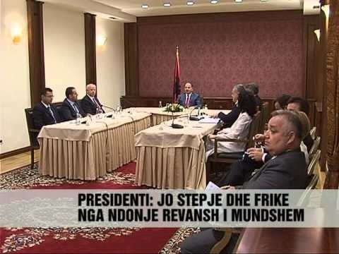 Nishani apel institucioneve: Jo stepje dhe frikë - Vizion Plus - News, Lajme