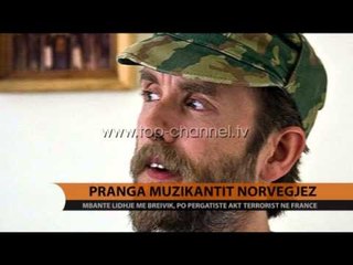 Pranga muzikantit norvegjez - Top Channel Albania - News - Lajme