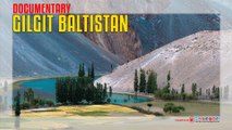 A Documentary On Gilgit Baltistan Pakistan
