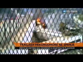 Spanjë, aksident hekurudhor, 78 viktima - Top Channel Albania - News - Lajme