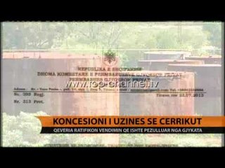 Koncensioni i Uzinës së Cërrikut - Top Channel Albania - News - Lajme
