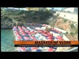 Masakër në Vlorë - Top Channel Albania - News - Lajme