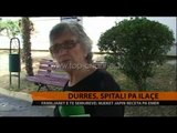 Durrës, spitali pa ilaçe - Top Channel Albania - News - Lajme