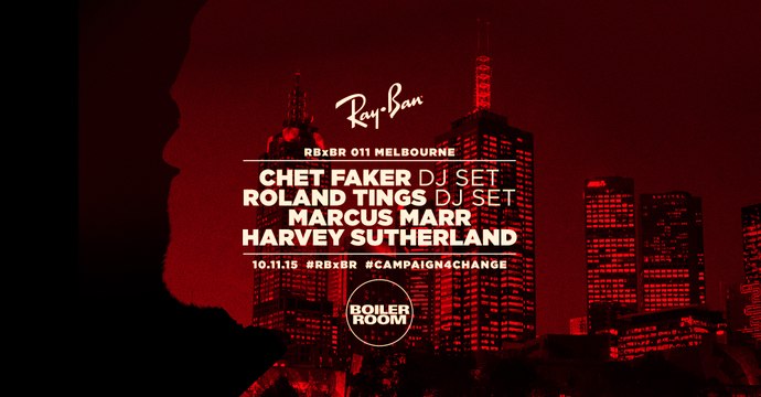 Chet Faker Ray Ban X Boiler Room 011 DJ Set