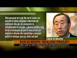 Ban Ki-moon: Ndaloni vrasjet - Top Channel Albania - News - Lajme