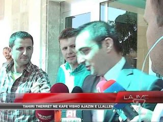 Tahiri takon Llalen dhe Visho Ajazin  - News, Lajme - Vizion Plus