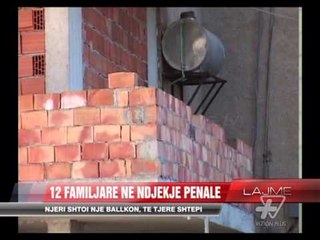 Ndërtimet pa leje, 12 familjare ne ndjekje penale - News, Lajme - Vizion Plus
