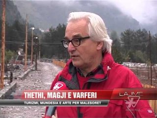 Thethi, magji e varfëri - News, Lajme - Vizion Plus