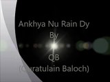 Ankhiya Nu Rain Dy New Song 2015 By Quratulain Baloch