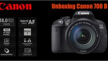 unboxing canon 700D