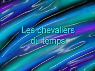 Les chevaliers du temps bande annonce