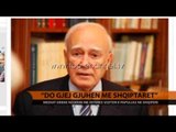 Do gjej gjuhën me shqiptarët - Top Channel Albania - News - Lajme