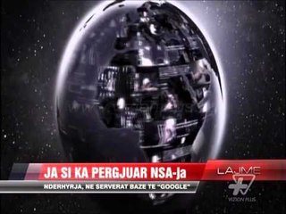 Ja si ka përgjuar NSA-ja - News, Lajme - Vizion Plus