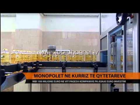 Monopolet në kurriz të qytetarëve - Top Channel Albania - News - Lajme