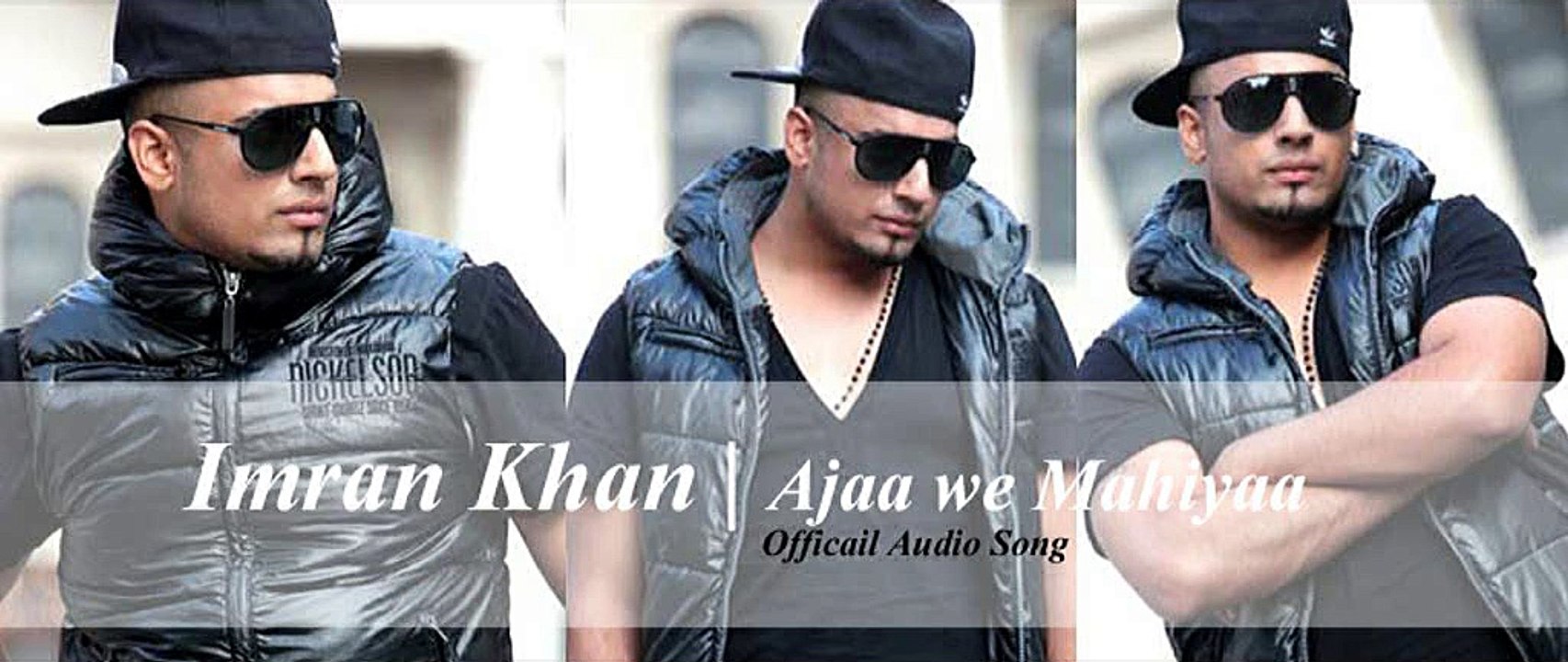 Imran Khan - Ajaa We Mahiya (Official Audio Track) - Paki Singers Band-Page Promoter