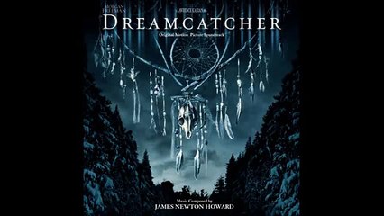 Dreamcatcher - OST - 01 - Main Title