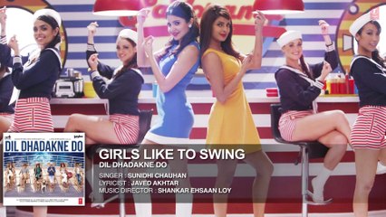 'Girls Like To Swing' VIDEO Song | Dil Dhadakne Do |