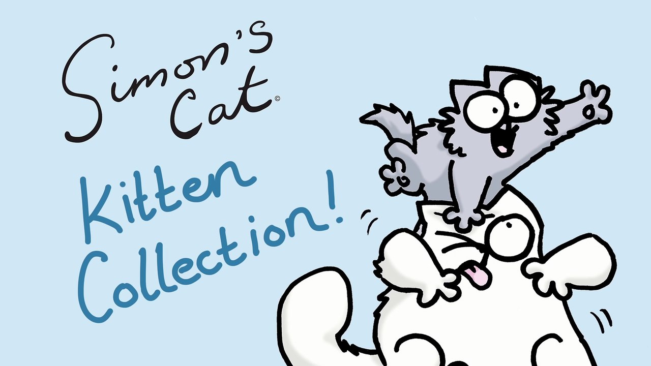 Simon's Cat - Kitten Collection!
