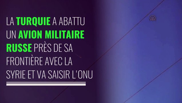 La Turquie a abattu un avion militaire russe près de sa frontière avec la Syrie
