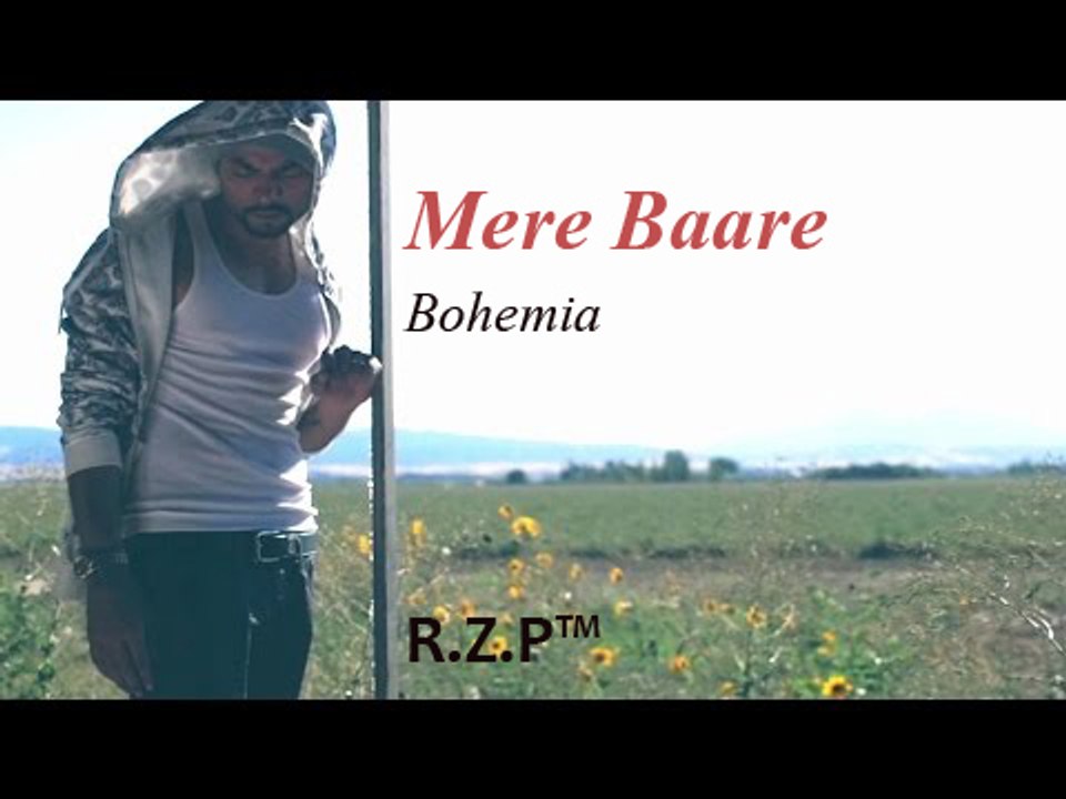 Mere Baare (Full Song) Bohemia - Latest Punjabi Songs - Rana Zumeran Productions
