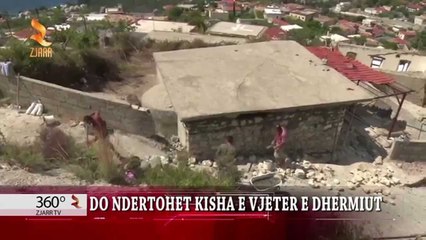 360° Grade -DO NDERTOHET KISHA E VJETER E DHERMIUT