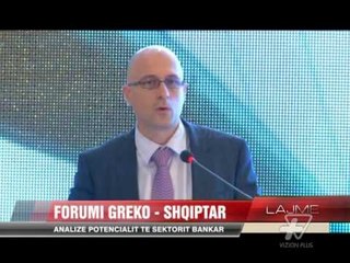 Forumi greko-shqiptar i biznesit - News, Lajme - Vizion Plus