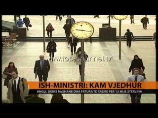 Download Video: Britani, ish-ministri: Kam vjedhur - Top Channel Albania - News - Lajme