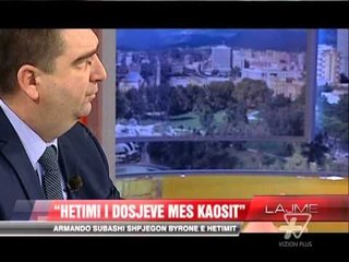 Subashi: Hetimi i dosjeve në kaos - News, Lajme - Vizion Plus