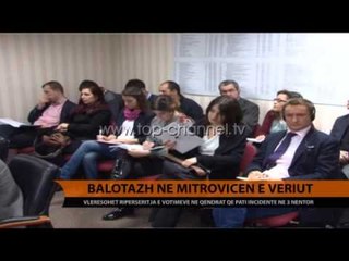 Mitrovica e Veriut në balotazh - Top Channel Albania - News - Lajme
