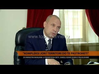 "Kompleksi Jon? Territori do të pastrohet!" - Top Channel Albania - News - Lajme