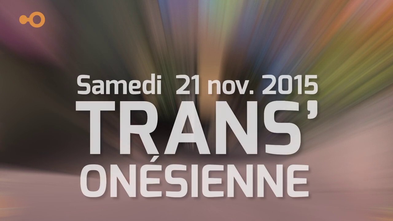 EMISSION SPECIALE - Trans'Onésienne 2015 - n°4