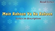 Main Rahoon Ya Na Rahoon Lyrics - Armaan Malik | Emraan Hashmi, Esha Gupta