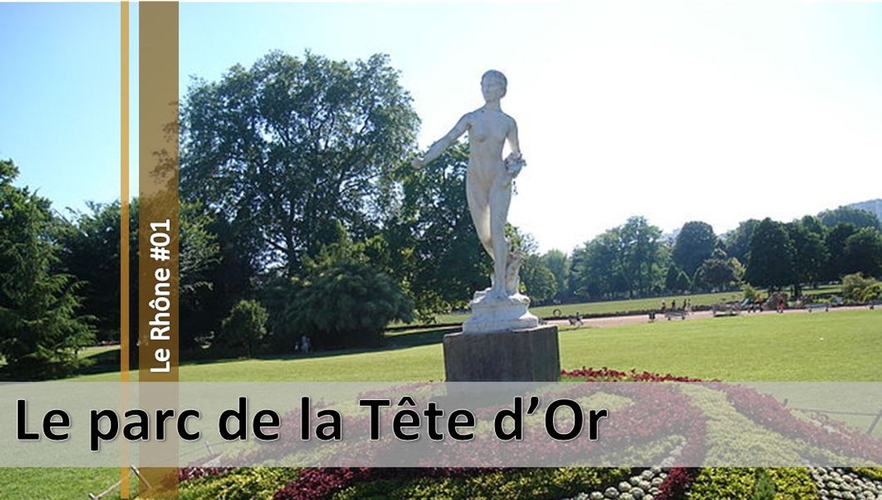 Visite du Rhône 01, le parc de la tête d'or (d)