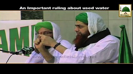 An Important Ruling abdout used water - Haji Imran Attari - Madani Guldasta