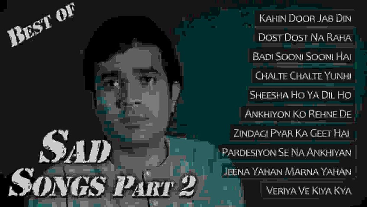 Best of Sad Love Songs - Jukebox 2 - Top 10 Bollywood Heartbreak Sad Songs